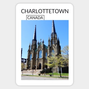 Charlottetown Prince Edward Island City Canada St. Dunstan's Basilica Church Gift for Canadian Canada Day Present Souvenir T-shirt Hoodie Apparel Mug Notebook Tote Pillow Sticker Magnet Sticker